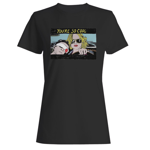 These are true romance you're so cool women t shirt that are cute tied to the side or paired with a cardigan or jacket for a more styled look. So comfy and classic, they are sure to make your vacation extra magical.