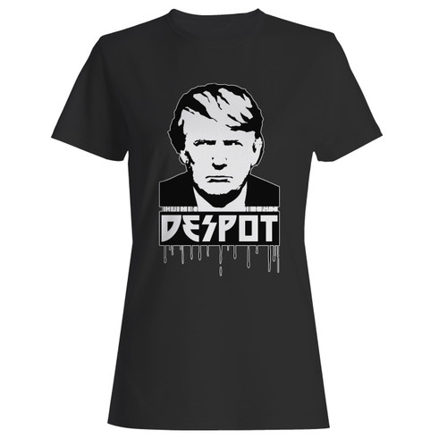 These are trump despot anti trump women t shirt that are cute tied to the side or paired with a cardigan or jacket for a more styled look. So comfy and classic, they are sure to make your vacation extra magical.