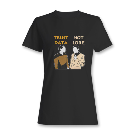 These are trust data not lore women t shirt that are cute tied to the side or paired with a cardigan or jacket for a more styled look. So comfy and classic, they are sure to make your vacation extra magical.