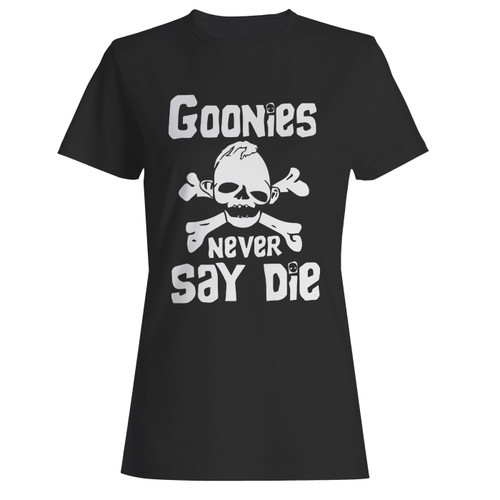 These are goonies never say die 2 women t shirt that are cute tied to the side or paired with a cardigan or jacket for a more styled look. So comfy and classic, they are sure to make your vacation extra magical.
