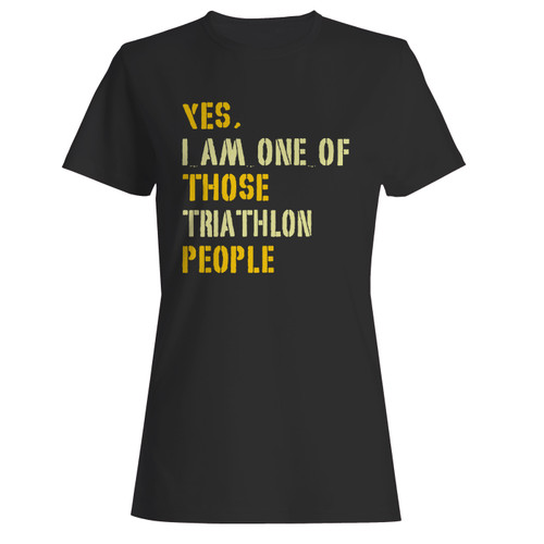 These are yes i am one of those triathlon people women t shirt that are cute tied to the side or paired with a cardigan or jacket for a more styled look. So comfy and classic, they are sure to make your vacation extra magical.