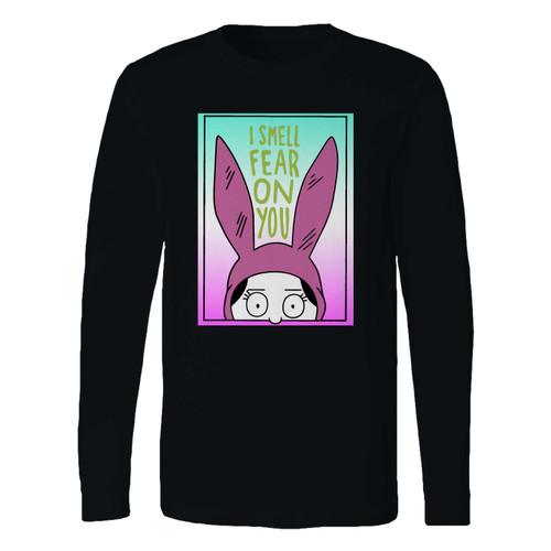 This classic fit louise belcher i smell fear on you bobqxs burgers long sleeve shirt is casually elegant and very comfortable. With fine quality print to make one stand out, it's a perfect fit for every occasion.