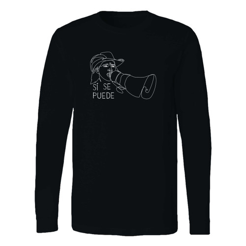 This classic fit si se puede dolores huerta long sleeve shirt is casually elegant and very comfortable. With fine quality print to make one stand out, it's a perfect fit for every occasion.