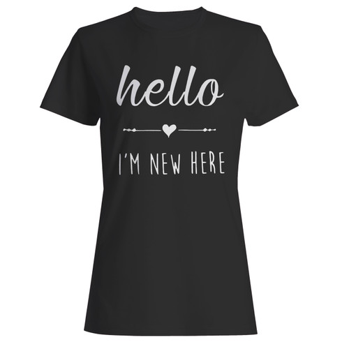 These are hello im new here women t shirt that are cute tied to the side or paired with a cardigan or jacket for a more styled look. So comfy and classic, they are sure to make your vacation extra magical.