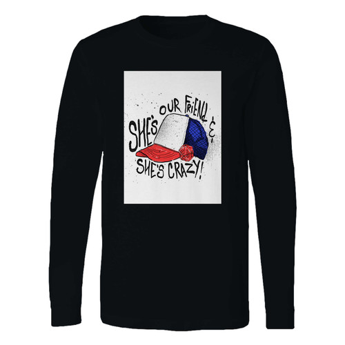 This classic fit stranger things dustin quote long sleeve shirt is casually elegant and very comfortable. With fine quality print to make one stand out, it's a perfect fit for every occasion.