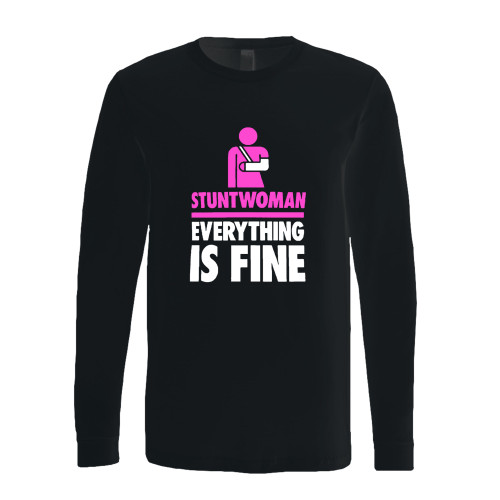 This classic fit stuntwoman everything is fine long sleeve shirt is casually elegant and very comfortable. With fine quality print to make one stand out, it's a perfect fit for every occasion.