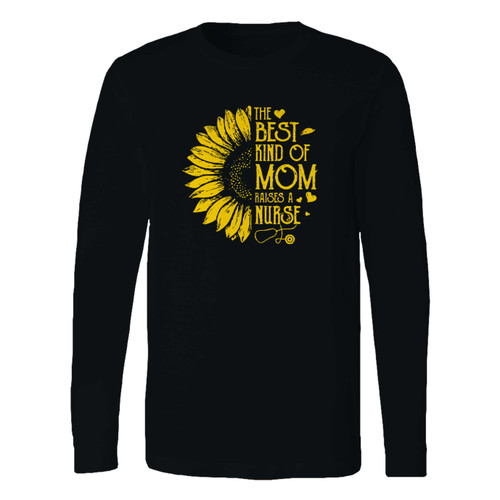 This classic fit the best kind of mom raises a nurse long sleeve shirt is casually elegant and very comfortable. With fine quality print to make one stand out, it's a perfect fit for every occasion.