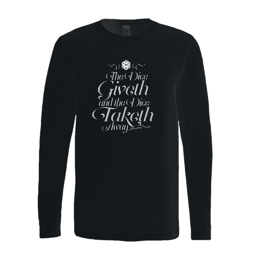 This classic fit the dice giveth and the dice taketh away long sleeve shirt is casually elegant and very comfortable. With fine quality print to make one stand out, it's a perfect fit for every occasion.