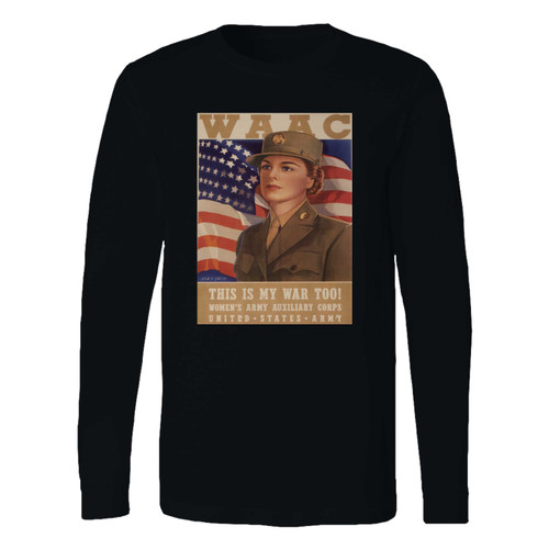 This classic fit this is my war too waac ww2 recruiting 1 long sleeve shirt is casually elegant and very comfortable. With fine quality print to make one stand out, it's a perfect fit for every occasion.