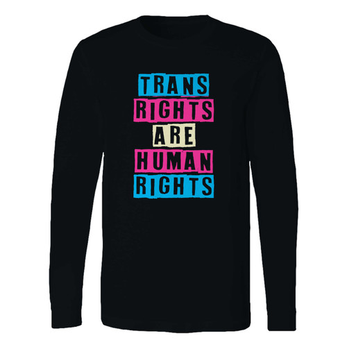 This classic fit trans rights are human rights long sleeve shirt is casually elegant and very comfortable. With fine quality print to make one stand out, it's a perfect fit for every occasion.