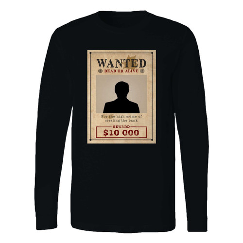This classic fit wanted poster long sleeve shirt is casually elegant and very comfortable. With fine quality print to make one stand out, it's a perfect fit for every occasion.