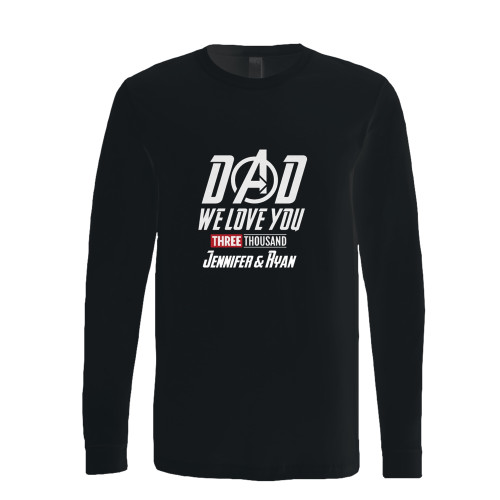 This classic fit we love you dad 3000 i love dad long sleeve shirt is casually elegant and very comfortable. With fine quality print to make one stand out, it's a perfect fit for every occasion.