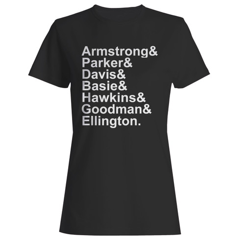 These are jazz musician names armstrong ellington women t shirt that are cute tied to the side or paired with a cardigan or jacket for a more styled look. So comfy and classic, they are sure to make your vacation extra magical.