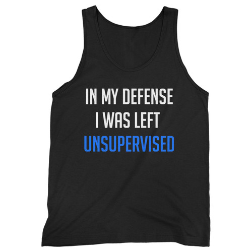 Our cotton in my defense i was left unsupervised men tank top is perfect for those intense workouts in the gym, at practice or pickup games.