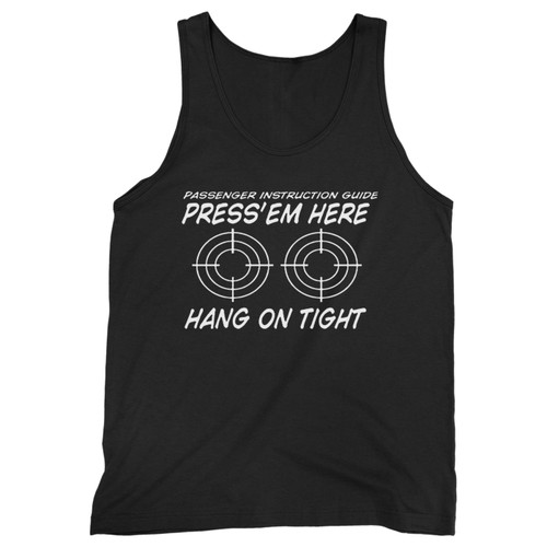 Our cotton press 'em here passenger instruction guide biker men tank top is perfect for those intense workouts in the gym, at practice or pickup games.
