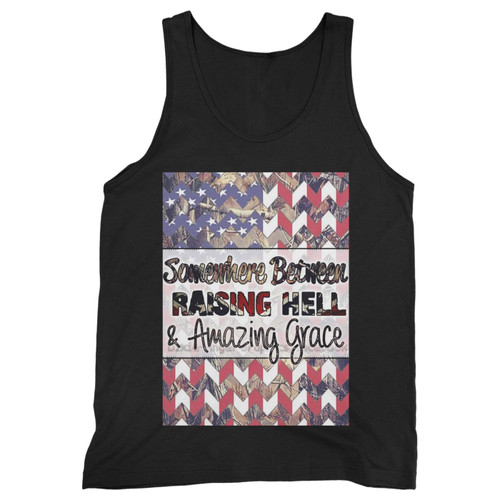 Our cotton somewhere between raising hell and amazing grace men tank top is perfect for those intense workouts in the gym, at practice or pickup games.