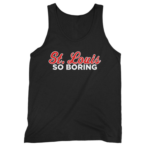 Our cotton st. louis so boring men tank top is perfect for those intense workouts in the gym, at practice or pickup games.