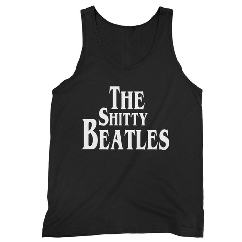 Our cotton the shitty beatles men tank top is perfect for those intense workouts in the gym, at practice or pickup games.