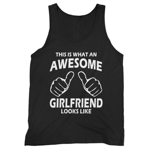 Our cotton this is what an awesome girlfriend looks like men tank top is perfect for those intense workouts in the gym, at practice or pickup games.