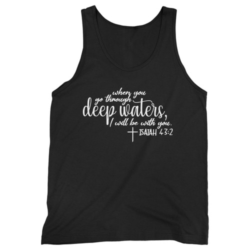 Our cotton when you go through deep waters men tank top is perfect for those intense workouts in the gym, at practice or pickup games.