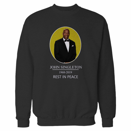 Your rip john singleton rest in peace 19682019 crewneck sweatshirt just got an update. This super comfortable and lighter weight crewneck will become your favorite go-to sweatshirt. The cozy spandex cuffs and waistband make this pill-resistant sweatshirt a fan favorite.And your group will look and feel their best in this premium ringspun cotton crew.