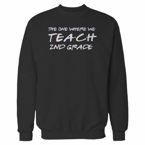Your teachers the one where we teach 2nd grade crewneck sweatshirt just got an update. This super comfortable and lighter weight crewneck will become your favorite go-to sweatshirt. The cozy spandex cuffs and waistband make this pill-resistant sweatshirt a fan favorite.And your group will look and feel their best in this premium ringspun cotton crew.