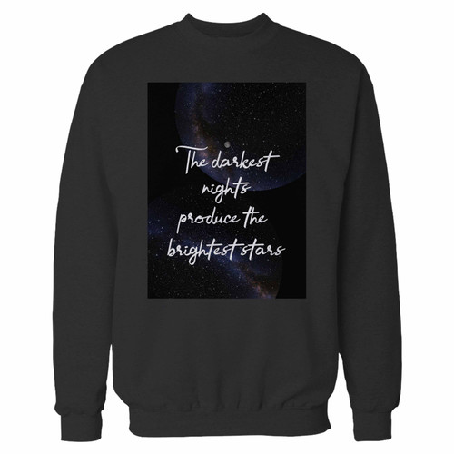 Your the darkest nights produce the brightest stars crewneck sweatshirt just got an update. This super comfortable and lighter weight crewneck will become your favorite go-to sweatshirt. The cozy spandex cuffs and waistband make this pill-resistant sweatshirt a fan favorite.And your group will look and feel their best in this premium ringspun cotton crew.