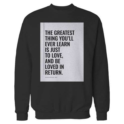 Your the greatest thing youqxll ever learn is to love 2 crewneck sweatshirt just got an update. This super comfortable and lighter weight crewneck will become your favorite go-to sweatshirt. The cozy spandex cuffs and waistband make this pill-resistant sweatshirt a fan favorite.And your group will look and feel their best in this premium ringspun cotton crew.