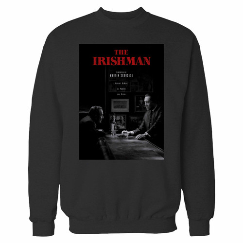 Your the irishman cover movie crewneck sweatshirt just got an update. This super comfortable and lighter weight crewneck will become your favorite go-to sweatshirt. The cozy spandex cuffs and waistband make this pill-resistant sweatshirt a fan favorite.And your group will look and feel their best in this premium ringspun cotton crew.