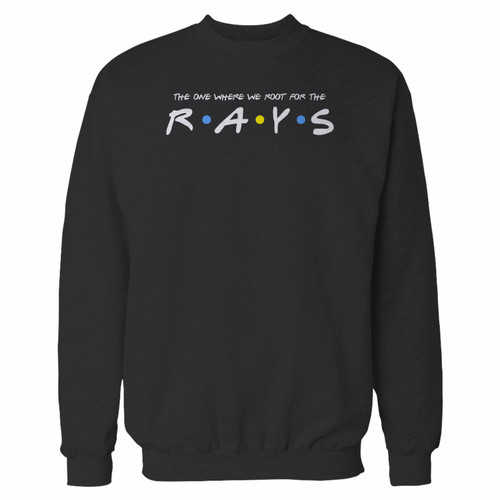 Your the one where we root for the rays crewneck sweatshirt just got an update. This super comfortable and lighter weight crewneck will become your favorite go-to sweatshirt. The cozy spandex cuffs and waistband make this pill-resistant sweatshirt a fan favorite.And your group will look and feel their best in this premium ringspun cotton crew.