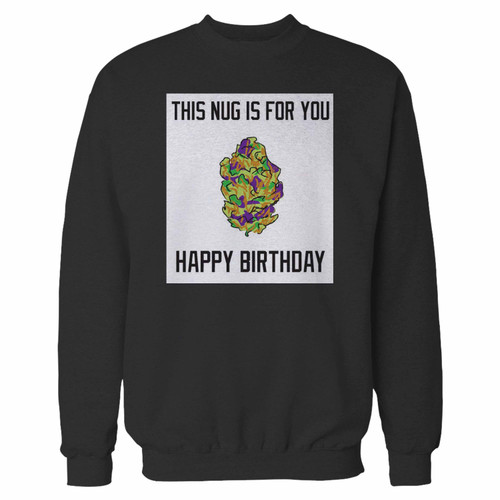 Your this nug is for you crewneck sweatshirt just got an update. This super comfortable and lighter weight crewneck will become your favorite go-to sweatshirt. The cozy spandex cuffs and waistband make this pill-resistant sweatshirt a fan favorite.And your group will look and feel their best in this premium ringspun cotton crew.