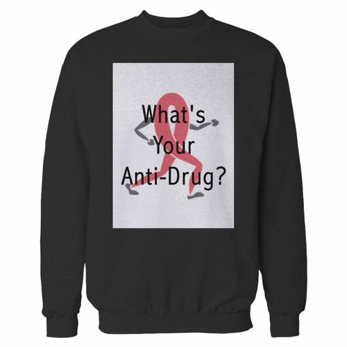 Your whatqxs my anti drug crewneck sweatshirt just got an update. This super comfortable and lighter weight crewneck will become your favorite go-to sweatshirt. The cozy spandex cuffs and waistband make this pill-resistant sweatshirt a fan favorite.And your group will look and feel their best in this premium ringspun cotton crew.