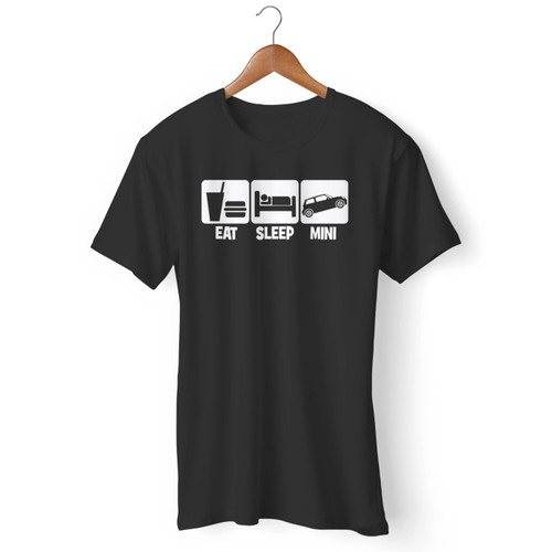Eat Sleep Mini Men T Shirt