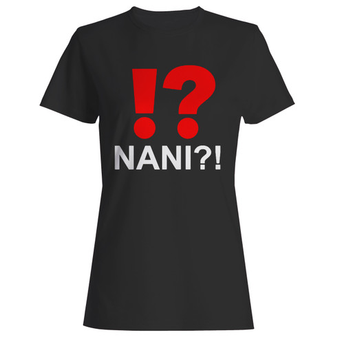 These are nani japanese anime women t shirt that are cute tied to the side or paired with a cardigan or jacket for a more styled look. So comfy and classic, they are sure to make your vacation extra magical.
