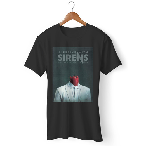 How It Feels To Be Lost Sleeping With Sirens Men T Shirt How It Feels To Be Lost Sleeping With Sirens Men T Shirt