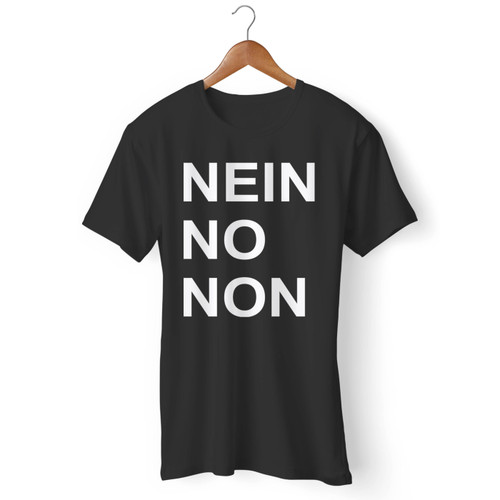 Nein No Non Men T Shirt
