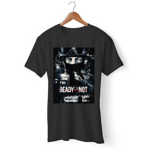 Ready Or Not Men T Shirt