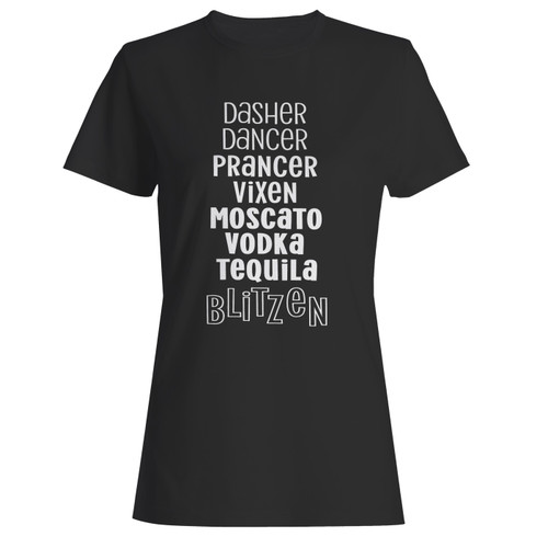 These are dasher dancer prancer vixen moscato vodka tequila blitzen women t shirt that are cute tied to the side or paired with a cardigan or jacket for a more styled look. So comfy and classic, they are sure to make your vacation extra magical. These are dasher dancer prancer vixen moscato vodka tequila blitzen women t shirt that are cute tied to the side or paired with a cardigan or jacket for a more styled look. So comfy and classic, they are sure to make your vacation extra magical.