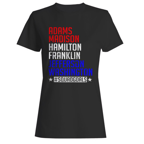 These are united states presidents squad goals women t shirt that are cute tied to the side or paired with a cardigan or jacket for a more styled look. So comfy and classic, they are sure to make your vacation extra magical.