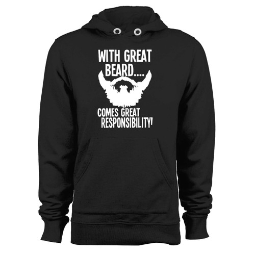 Was created with comfort in mind, this with great beard comes great responsibility inspired hoodie lighter weight is perfect for any activity. Teams and groups love this hoodie for its affordable price and variety of colors.