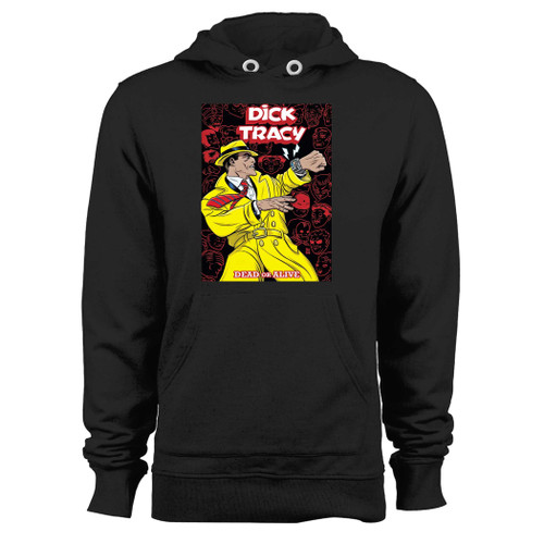 Was created with comfort in mind, this dick tracy dead or alive hoodie lighter weight is perfect for any activity. Teams and groups love this hoodie for its affordable price and variety of colors.