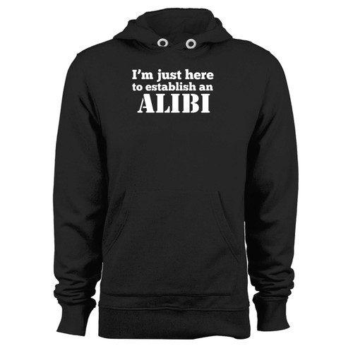 Was created with comfort in mind, this i'm just here to establish an alibi hoodie lighter weight is perfect for any activity. Teams and groups love this hoodie for its affordable price and variety of colors.