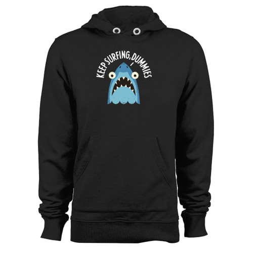Was created with comfort in mind, this keep surfing, dummies hoodie lighter weight is perfect for any activity. Teams and groups love this hoodie for its affordable price and variety of colors.