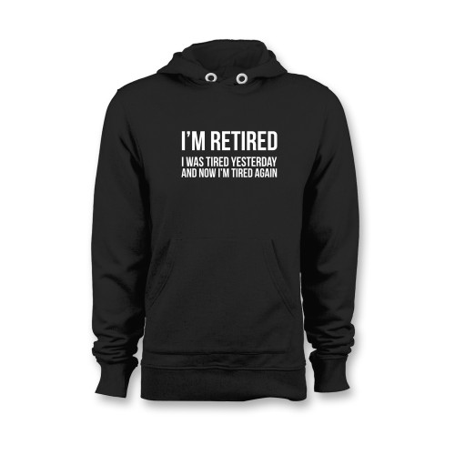 Was created with comfort in mind, this ladies im retired youre not have fun at work tomorrow hoodie lighter weight is perfect for any activity. Teams and groups love this hoodie for its affordable price and variety of colors.