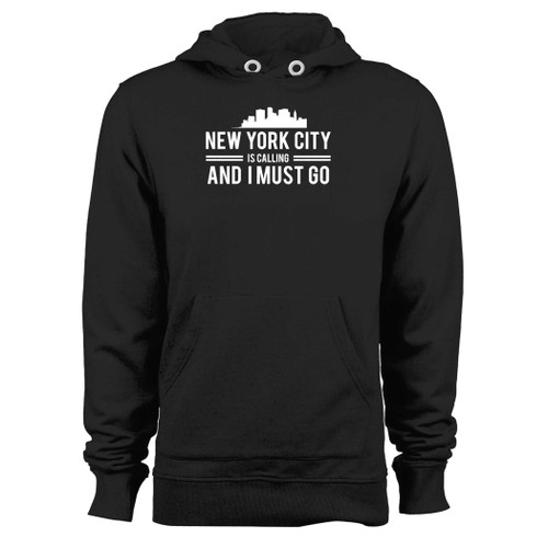 Was created with comfort in mind, this new york city is calling and i must go hoodie lighter weight is perfect for any activity. Teams and groups love this hoodie for its affordable price and variety of colors.