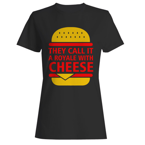 These are royale with cheese women t shirt that are cute tied to the side or paired with a cardigan or jacket for a more styled look. So comfy and classic, they are sure to make your vacation extra magical.