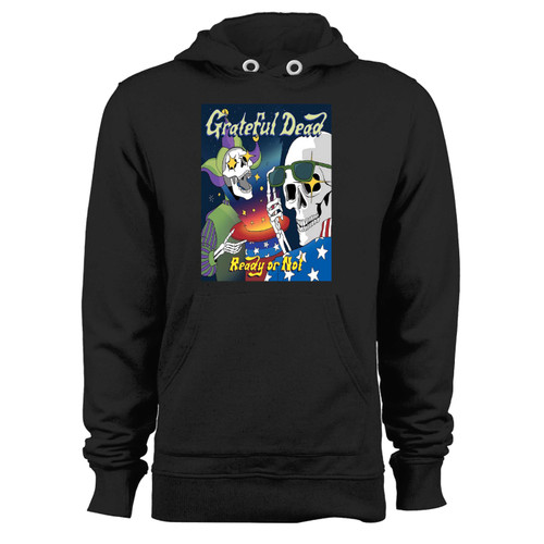 Was created with comfort in mind, this ready or not grateful dead hoodie lighter weight is perfect for any activity. Teams and groups love this hoodie for its affordable price and variety of colors.