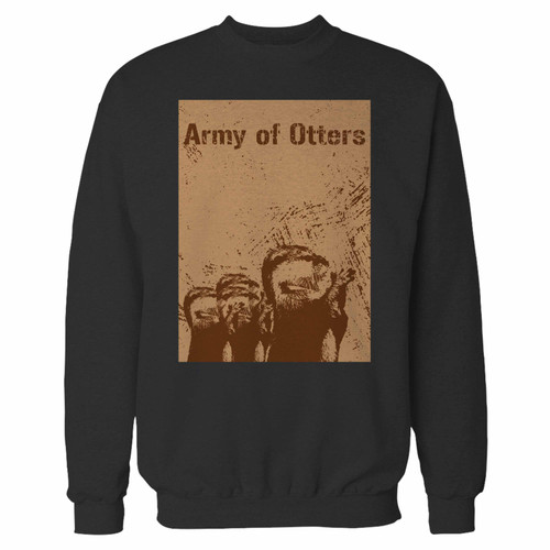 Your army of otters crewneck sweatshirt just got an update. This super comfortable and lighter weight crewneck will become your favorite go-to sweatshirt. The cozy spandex cuffs and waistband make this pill-resistant sweatshirt a fan favorite.And your group will look and feel their best in this premium ringspun cotton crew.