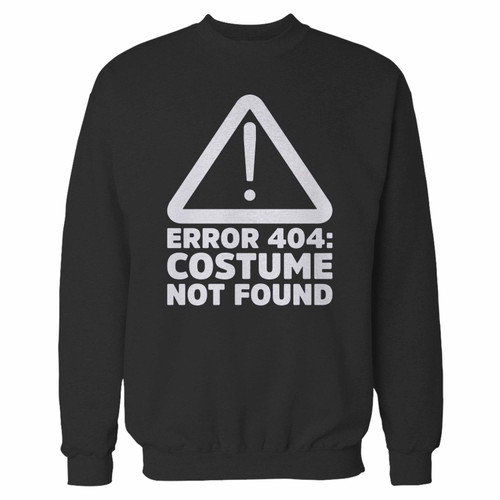 Your error 404 costume not found crewneck sweatshirt just got an update. This super comfortable and lighter weight crewneck will become your favorite go-to sweatshirt. The cozy spandex cuffs and waistband make this pill-resistant sweatshirt a fan favorite.And your group will look and feel their best in this premium ringspun cotton crew.