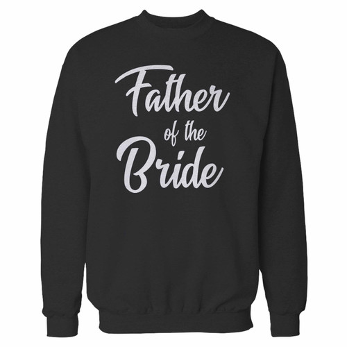 Your father of the bride crewneck sweatshirt just got an update. This super comfortable and lighter weight crewneck will become your favorite go-to sweatshirt. The cozy spandex cuffs and waistband make this pill-resistant sweatshirt a fan favorite.And your group will look and feel their best in this premium ringspun cotton crew.